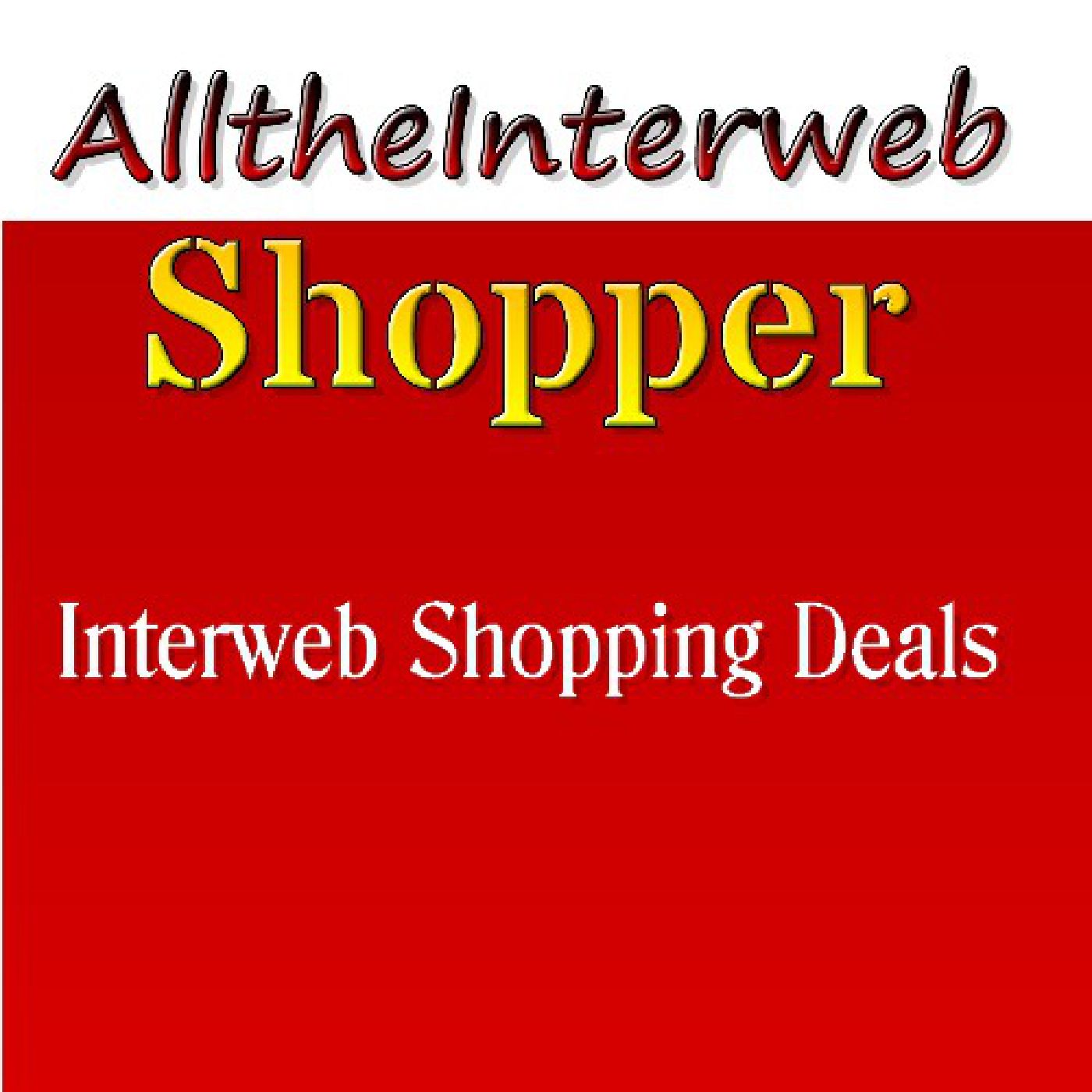 AlltheInterweb Shopping - Shopping Deals Blog AlltheInterweb Shopping - Shopping Deals Blog
